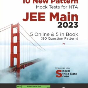 10 New Pattern Mock Tests for NTA JEE Main 2023 - 5 Online & 5 in Book (90 Question pattern) 6th Edition  Physics