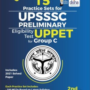 15 Practice Sets for UPSSSC Preliminary Eligibility Test (UPPET) for Group C 2nd Edition