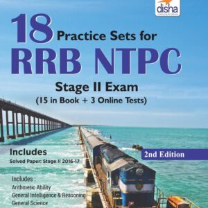 18 Practice Sets for RRB NTPC Stage II Exam (15 in Book + 5 Online Tests) 2nd Edition