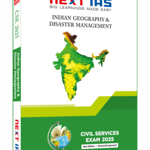 Civil Services Exam 2025 -Indian Geo and Disaster Management - Next IAS