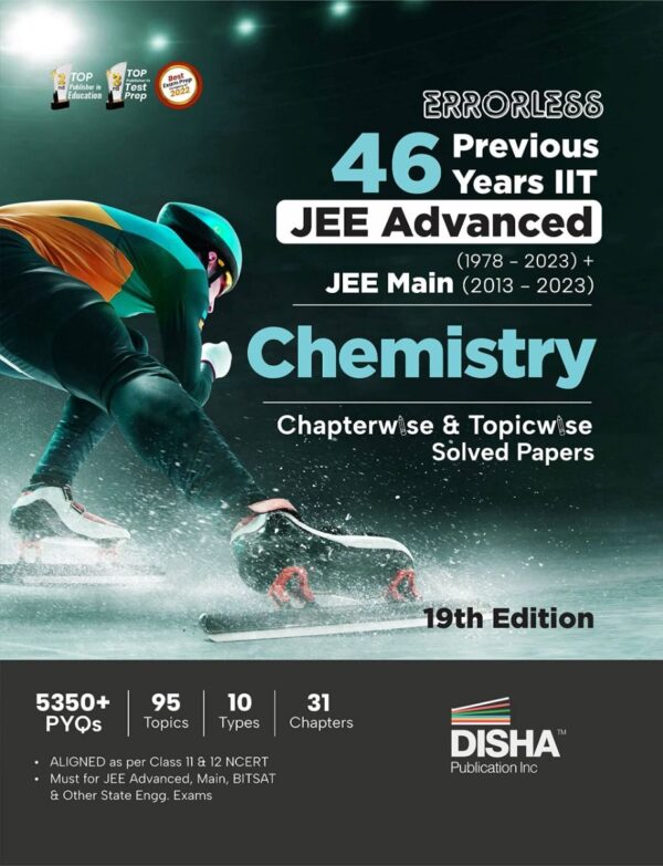 Errorless 46 Previous Years IIT JEE Advanced (1978 - 2023) + JEE Main (2013 - 2023) CHEMISTRY Chapterwise & Topicwise Solved Papers 19th Edition | PYQ Question Bank in NCERT Flow with 100% Detailed Solutions for JEE 2024 - Disha