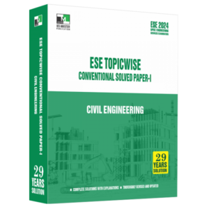 ESE 2024 - Civil Engineering Ese Topic-wise Conventional Solved Paper - 1
