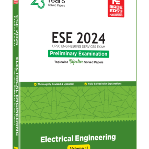 ESE 2024 (Prelims) - Electrical Engineering Solved Paper Volume 1