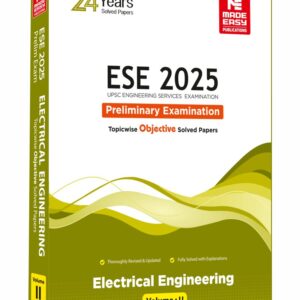 ESE 2025: Preliminary Exam: Electrical Engineering Objective Solved Paper Vol-2 - Made Easy