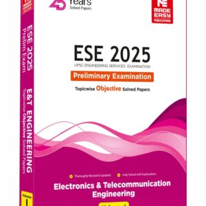 ESE 2025: Preliminary Exam: Electronics and Telecom. Engineering Objective Solved Paper Vol-1 - Made Easy