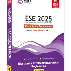 ESE 2025: Preliminary Exam: Electronics and Telecom. Engineering Objective Solved Paper Vol-2 - Made Easy