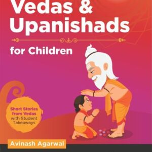 Vedas and Upanishads for Children – Engaging Stories to enlighten students